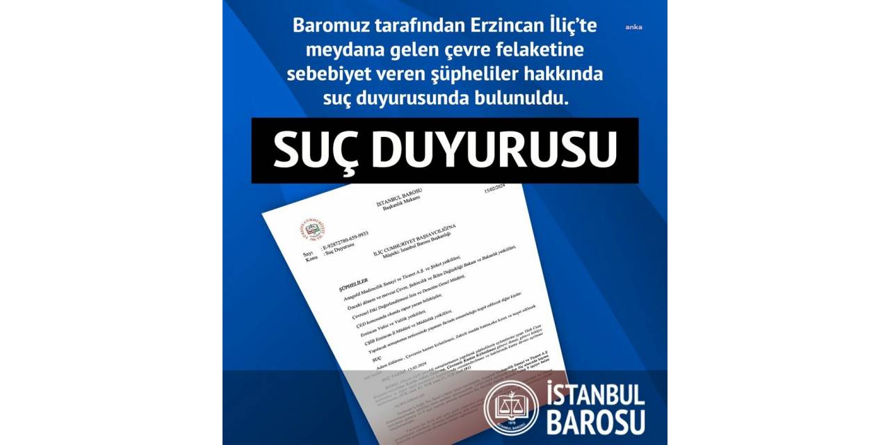 İstanbul Barosu Anagold Madencilik Ve Murat Kurum Hakkında Suç Duyurusunda Bulundu