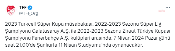 Süper Kupa Finali 7 Nisan’da Şanlıurfa’da Oynanacak