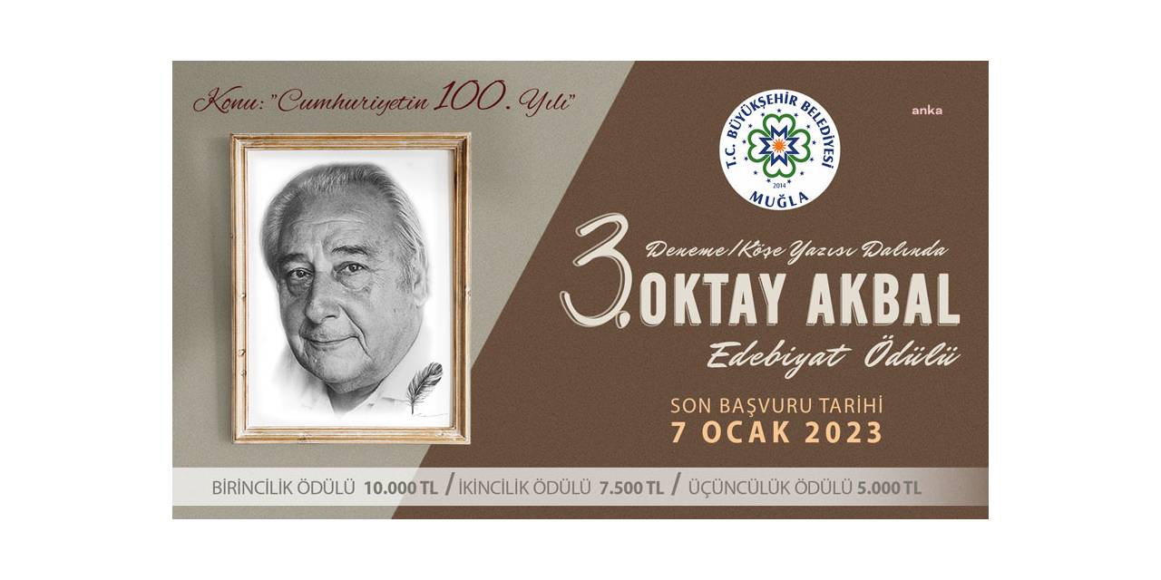 MUĞLA BÜYÜKŞEHİR’İN ‘OKTAY AKBAL EDEBİYAT ÖDÜLÜ’ YARIŞMASININ KAZANANI BELLİ OLDU