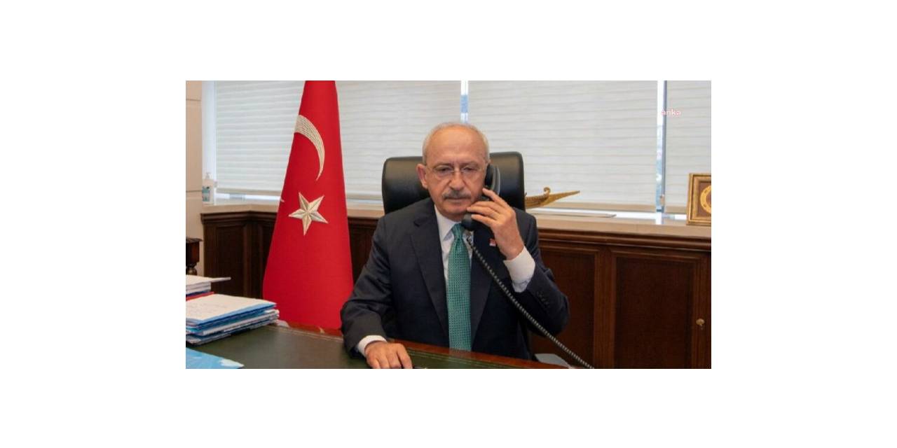 KEMAL KILIÇDAROĞLU’NDAN MAHİR AKKOYUN’A GEÇMİŞ OLSUN TELEFONU