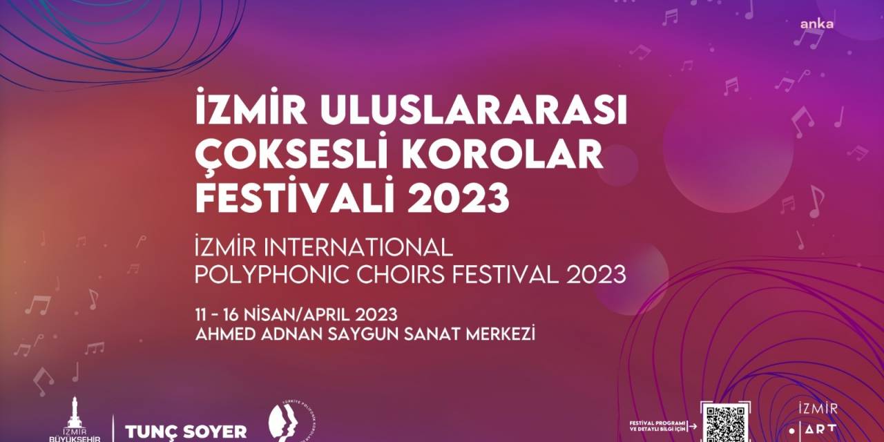 2. İZMİR ULUSLARARASI ÇOKSESLİ KOROLAR FESTİVALİ BAŞLIYOR