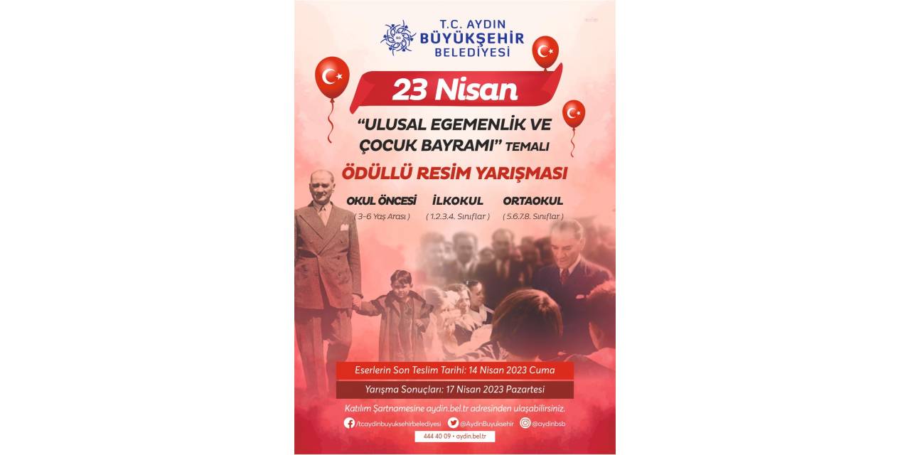 AYDIN BÜYÜKŞEHİR BELEDİYESİ’NDEN 23 NİSAN TEMALI ÖDÜLLÜ RESİM YARIŞMASI