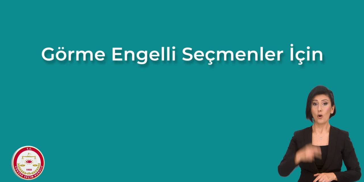 YSK, GÖRME ENGELLİ VATANDAŞLARIN OY KULLANABİLMESİİÇİN HAZIRLANAN ŞABLONU TANITTI