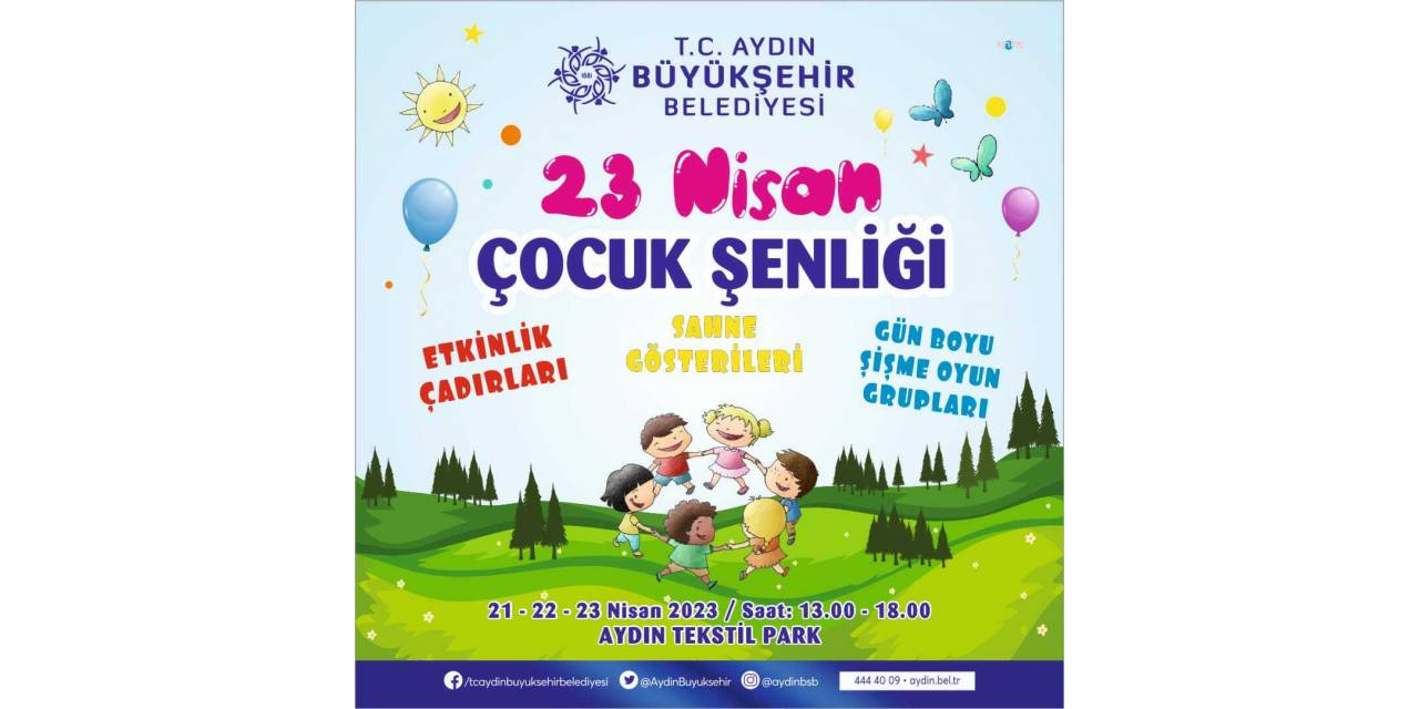 AYDIN BÜYÜKŞEHİR'DEN 23 NİSAN ULUSAL EGEMENLİK VE ÇOCUK BAYRAMI'NA ÖZEL DOPDOLU PROGRAM