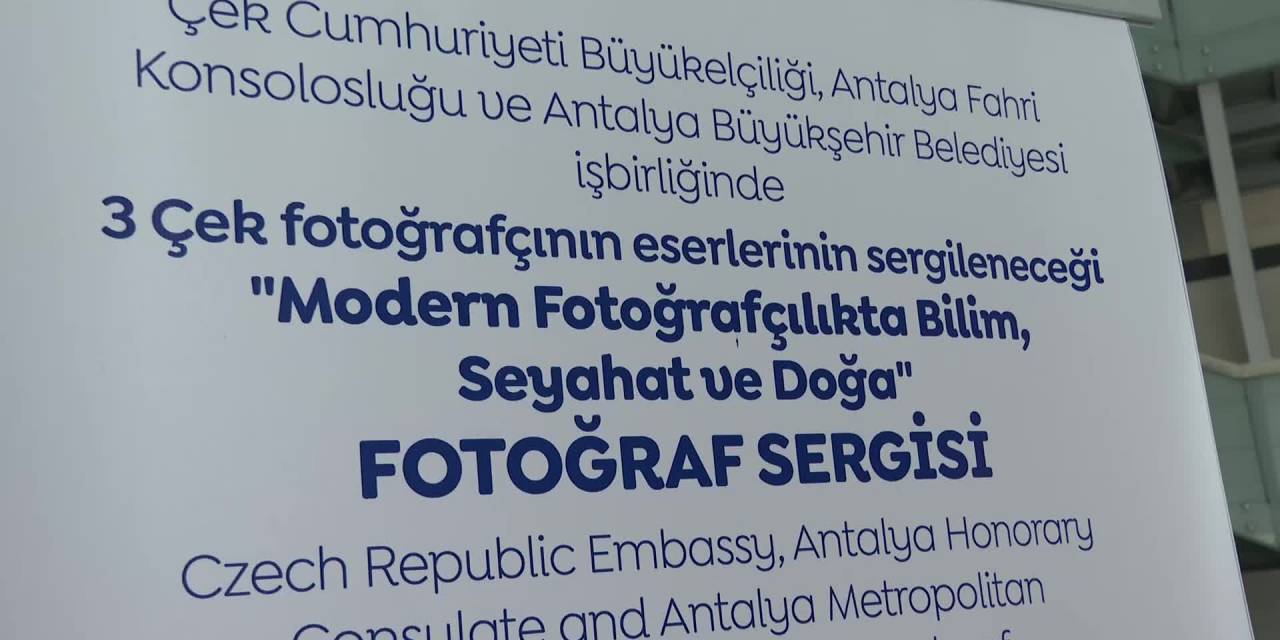 ANTALYA BÜYÜKŞEHİR'İN EV SAHİPLİĞİNDE ‘MODERN FOTOĞRAFTA BİLİM, SEYAHAT VE DOĞA’ SERGİSİ ZİYARETE AÇILDI