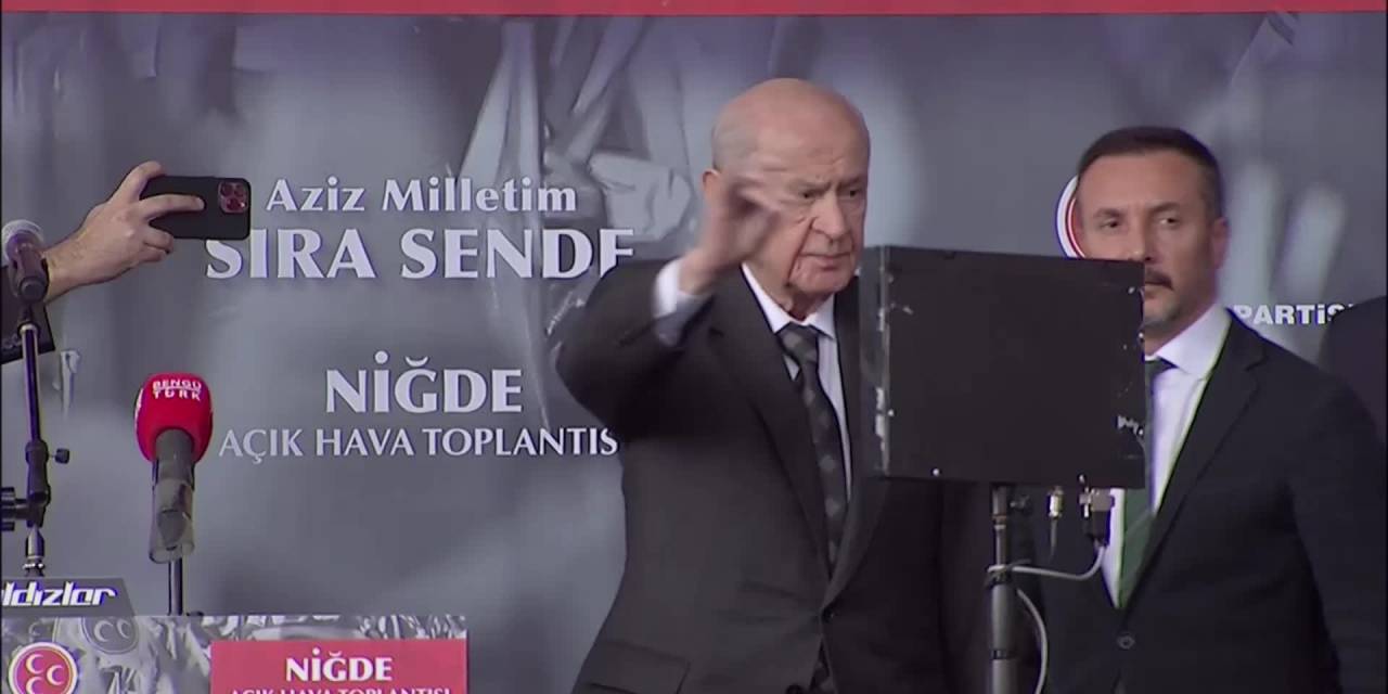 DEVLET BAHÇELİ, NİĞDE'DE: "TÜRKİYE'NİN ÖNCELİKLİ VE ÇÖZÜLMESİ GEREKEN SORUNU, SİYASİ MUHALEFET SORUNUDUR"