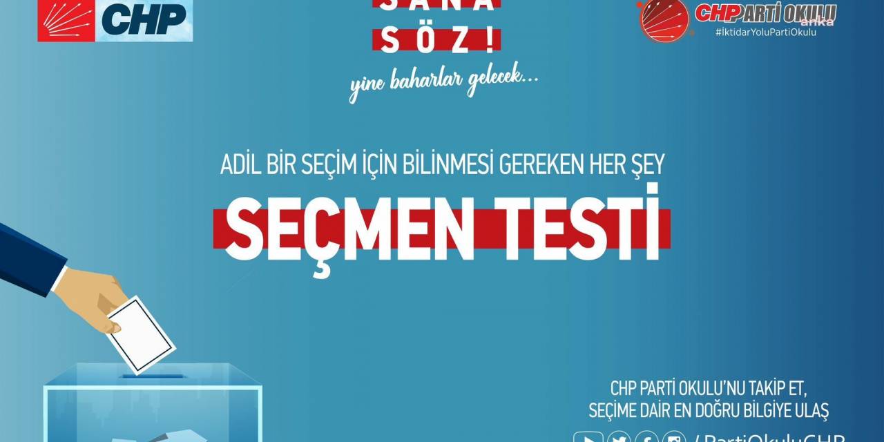 CHP PARTİ OKULU’NDAN 11 SORULUK SEÇMEN TESTİ