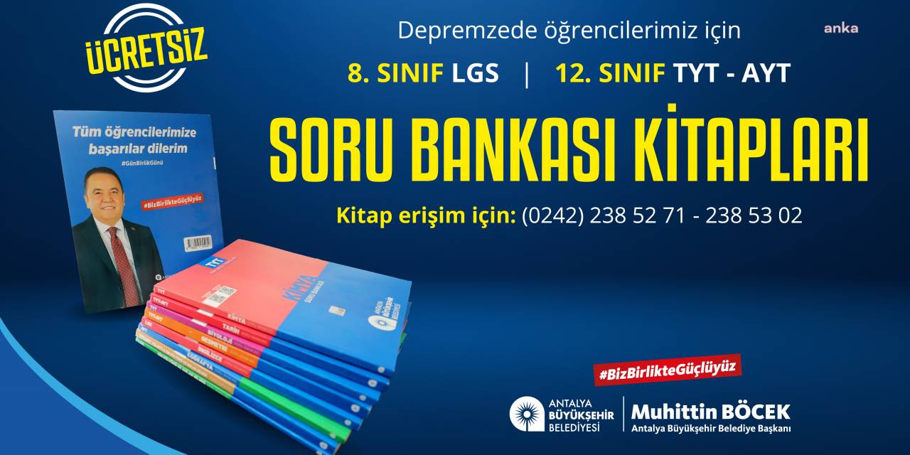 ANTALYA BÜYÜKŞEHİR’DEN DEPREMZEDE ÖĞRENCİLERE SORU BANKASI DESTEĞİ