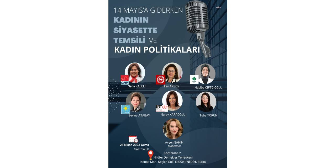 MİLLET İTTİFAKI PARTİLERİNİN, "SİYASETTE KADIN" KONFERANSI BURSA’DA YAPILACAK