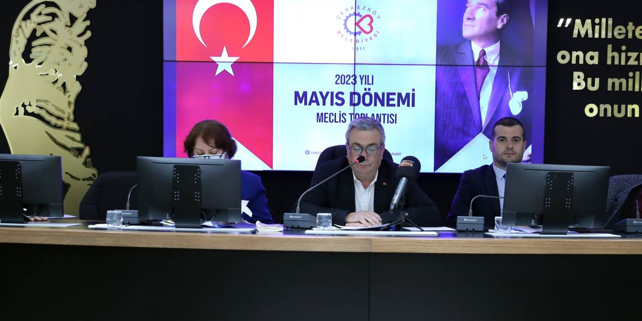 ÇERKEZKÖY BELEDİYESİ'NİN 2022 YILI KESİN HESAPLARI OY ÇOKLUĞUYLA KABUL EDİLDİ