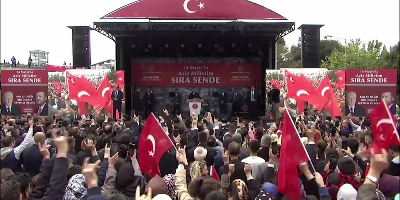 DEVLET BAHÇELİ BALIKESİR'DE: "14 MAYIS'TA YA 'YURDUM' DİYECEĞİZ YA DA YOKLUĞA MAHKUM OLACAĞIZ"