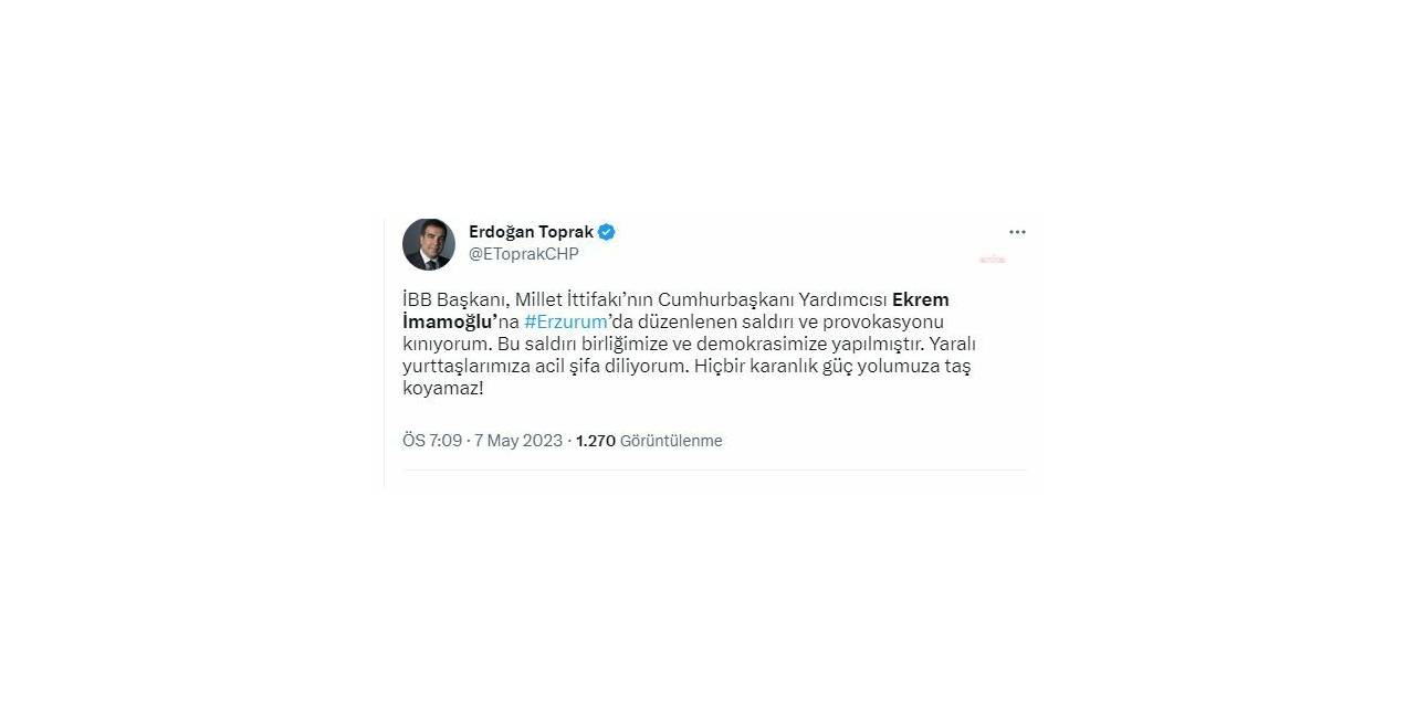 ERDOĞAN TOPRAK’TAN İMAMOĞLU’NA YÖNELİK PROVOKASYONA TEPKİ: BU SALDIRI DEMOKRASİMİZE YAPILMIŞTIR