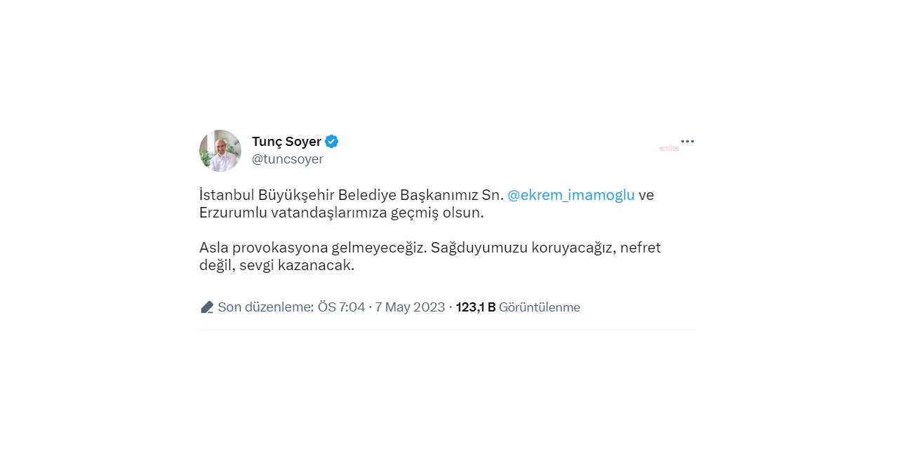 TUNÇ SOYER’DEN İMAMOĞLU’NA PROVOKASYONA TEPKİ: SAĞDUYUMUZU KORUYACAĞIZ, NEFRET DEĞİL, SEVGİ KAZANACAK