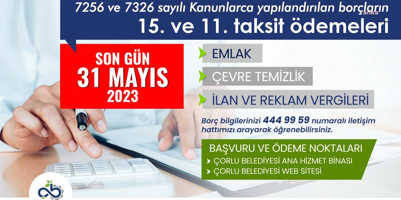 ÇORLU’DA YAPILANDIRILAN VERGİ BORCU ÖDEMELERİNİN SON GÜNÜ 31 MAYIS