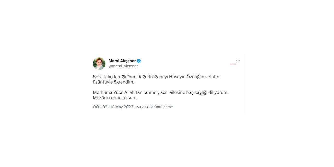 AKŞENER’DEN SELVİ KILIÇDAROĞLU’NA TAZİYE MESAJI