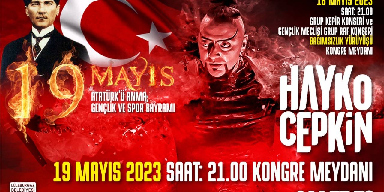 HAYKO CEPKİN 19 MAYIS’TA LÜLEBURGAZ’DA