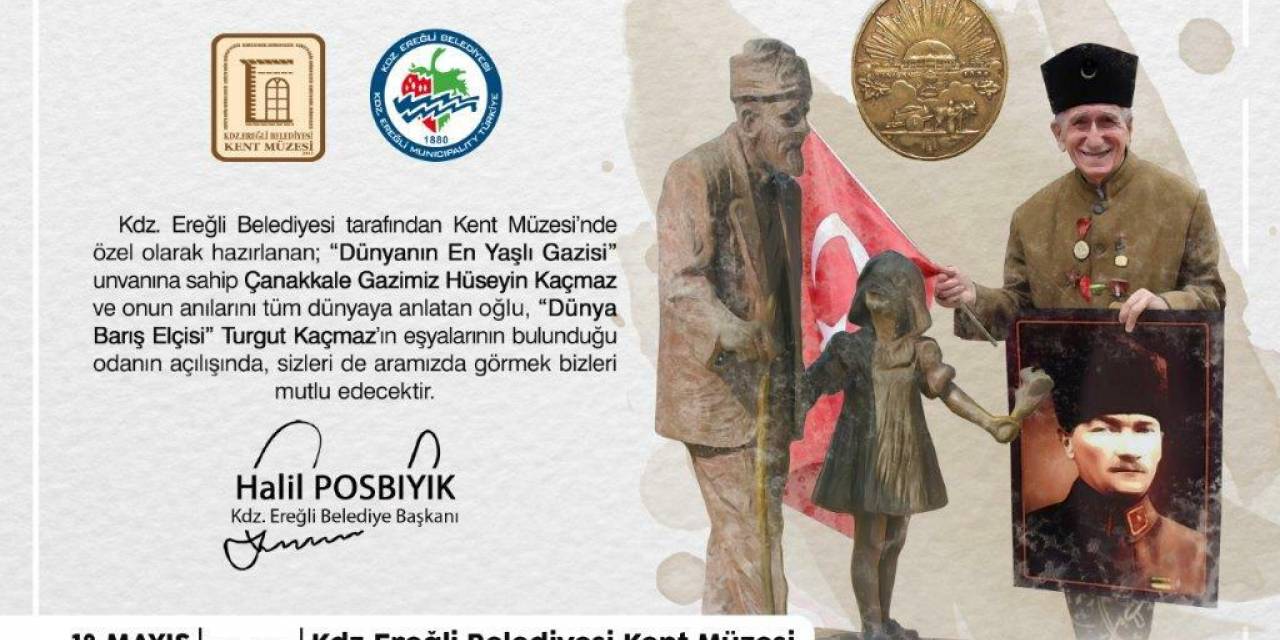 ÇANAKKALE GAZİSİ HÜSEYİN KAÇMAZ, KDZ. EREĞLİ BELEDİYE KENT MÜZESİ’NDE YAŞATILACAK