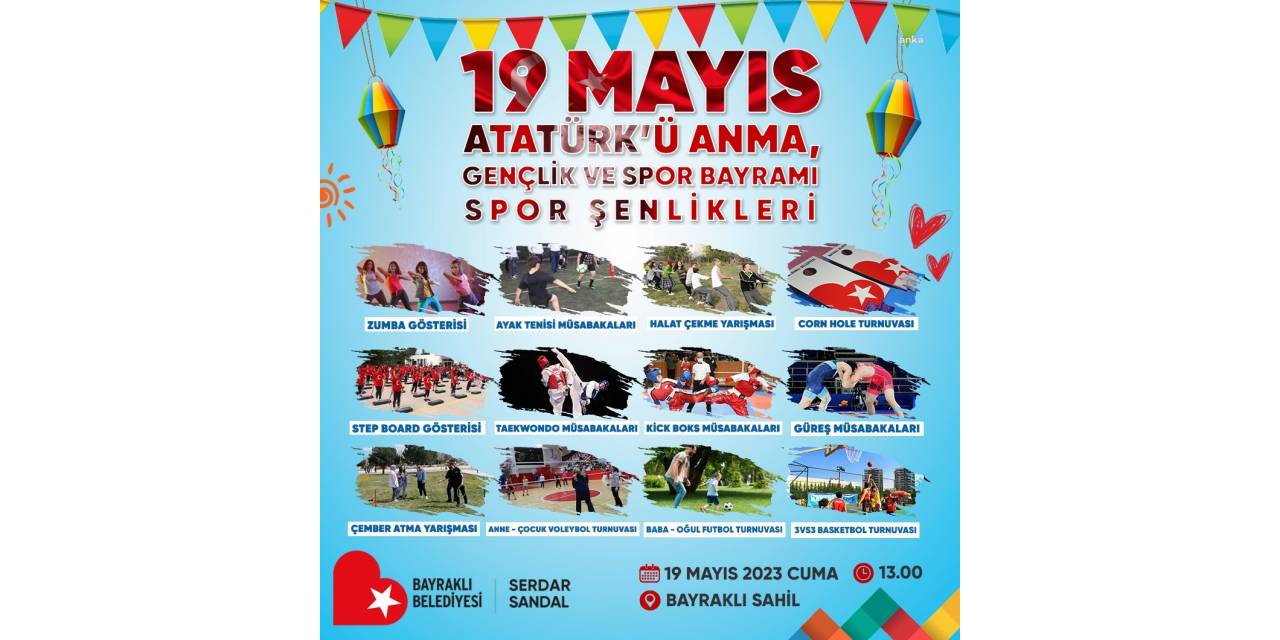 BAYRAKLI’DA 19 MAYIS BİRBİRİNDEN RENKLİ ETKİNLİKLERLE KUTLANACAK