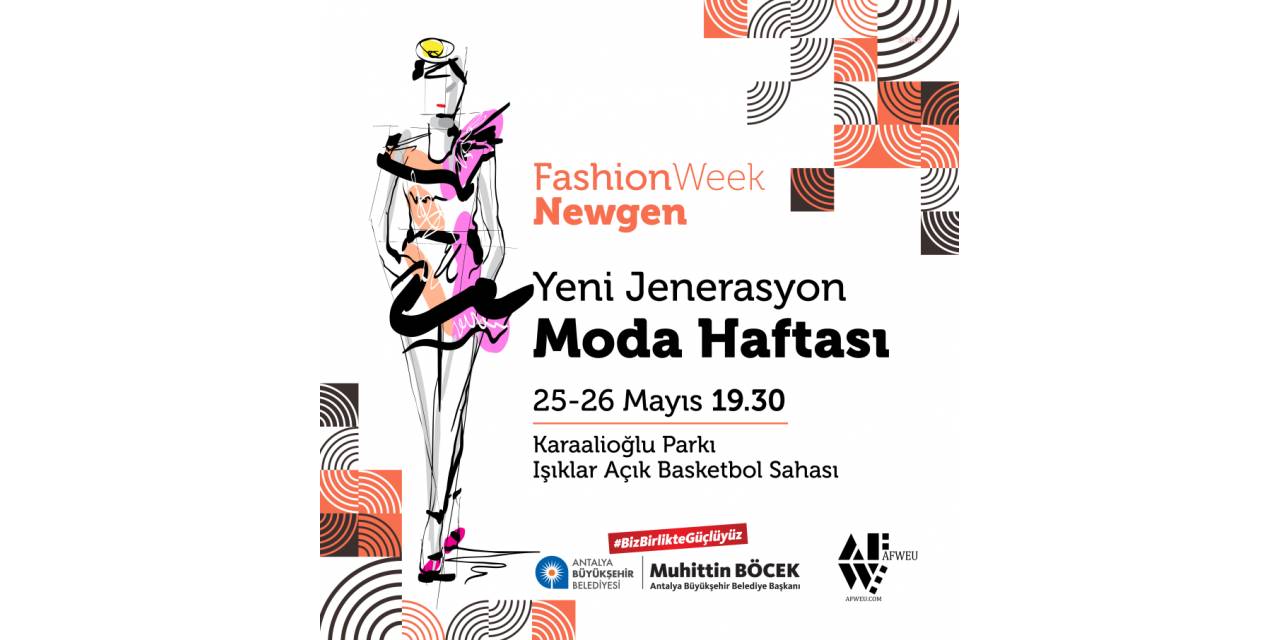 ANTALYA’DA ‘YENİ JENERASYON MODA HAFTASI’ BAŞLIYOR