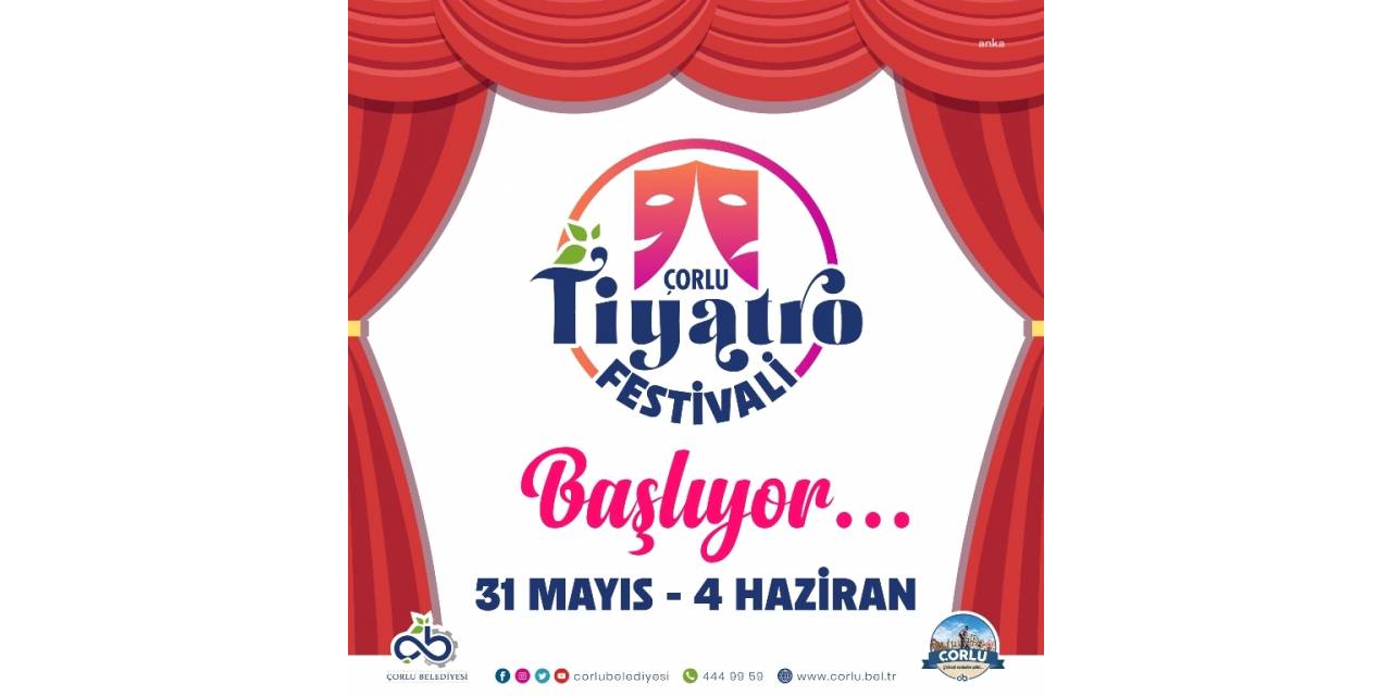 ÇORLU TİYATRO FESTİVALİİÇİN GERİ SAYIM BAŞLADI