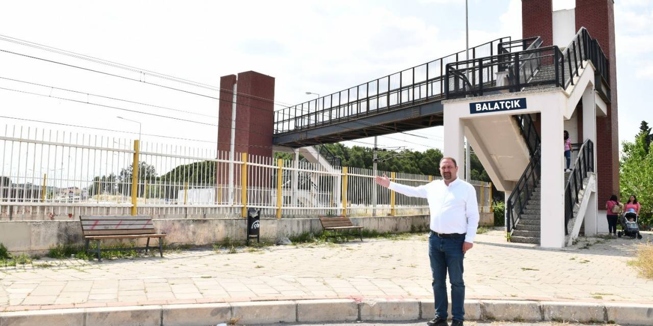 ÇİĞLİ BELEDİYE BAŞKANI GÜMRÜKÇÜ DUYURDU: BALATÇIK İZBAN DURAĞI SÖZLEŞMESİİMZALANDI