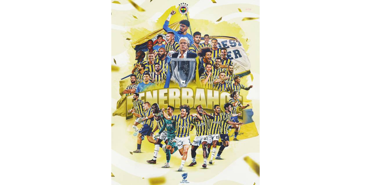 Fenerbahçe, Ziraat Türkiye Kupası’nın Sahibi Oldu