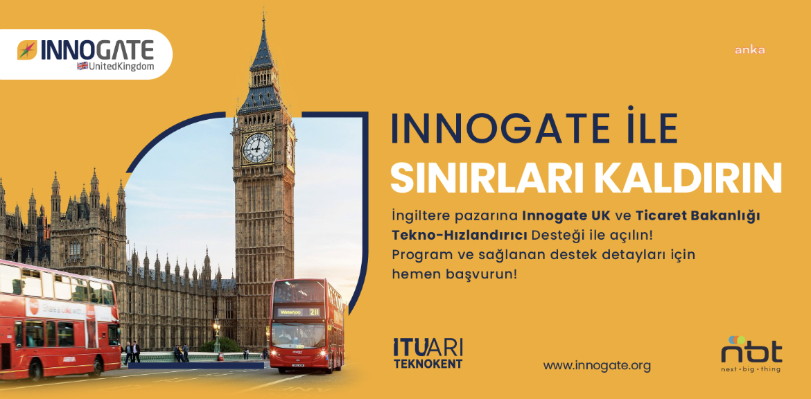 Türk Teknoloji Firmaları İtü Arı Teknokent'in Innogate Programıyla İngiltere Pazarına Açılıyor