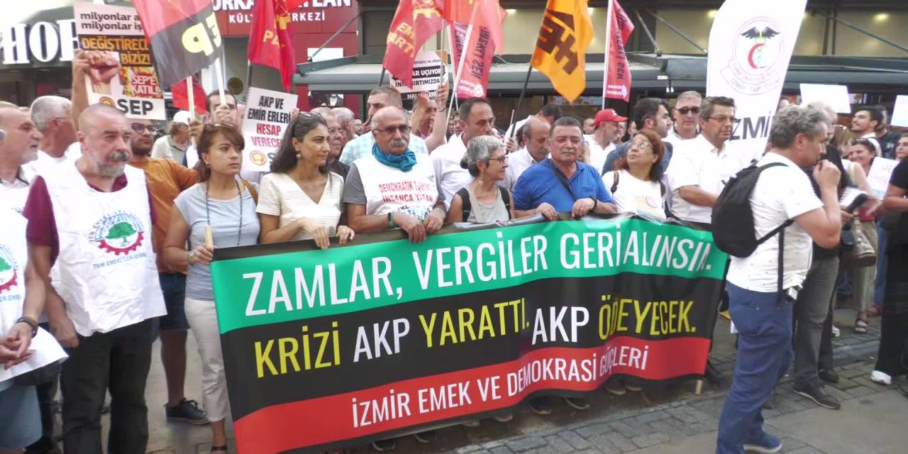 İzmir Emek Ve Demokrasi Güçleri'nden, "Zam Ve Vergi" Tepkisi: "Krizin Bedelini Akp Ödesin"