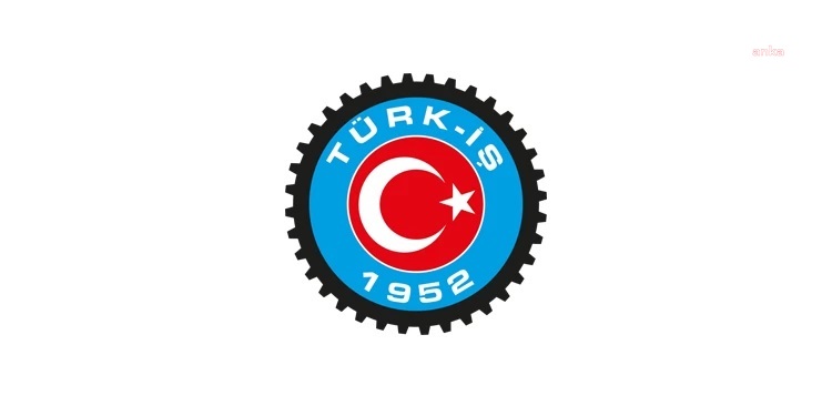 Türk-iş: Kıdem Tazminatında Hak Kaybına Neden Olabilecek Girişimler Artık Sona Ermelidir