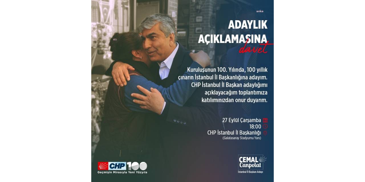 Cemal Canpolat: 100 Yıllık Çınarın İstanbul İl Başkanlığı’na Adayım