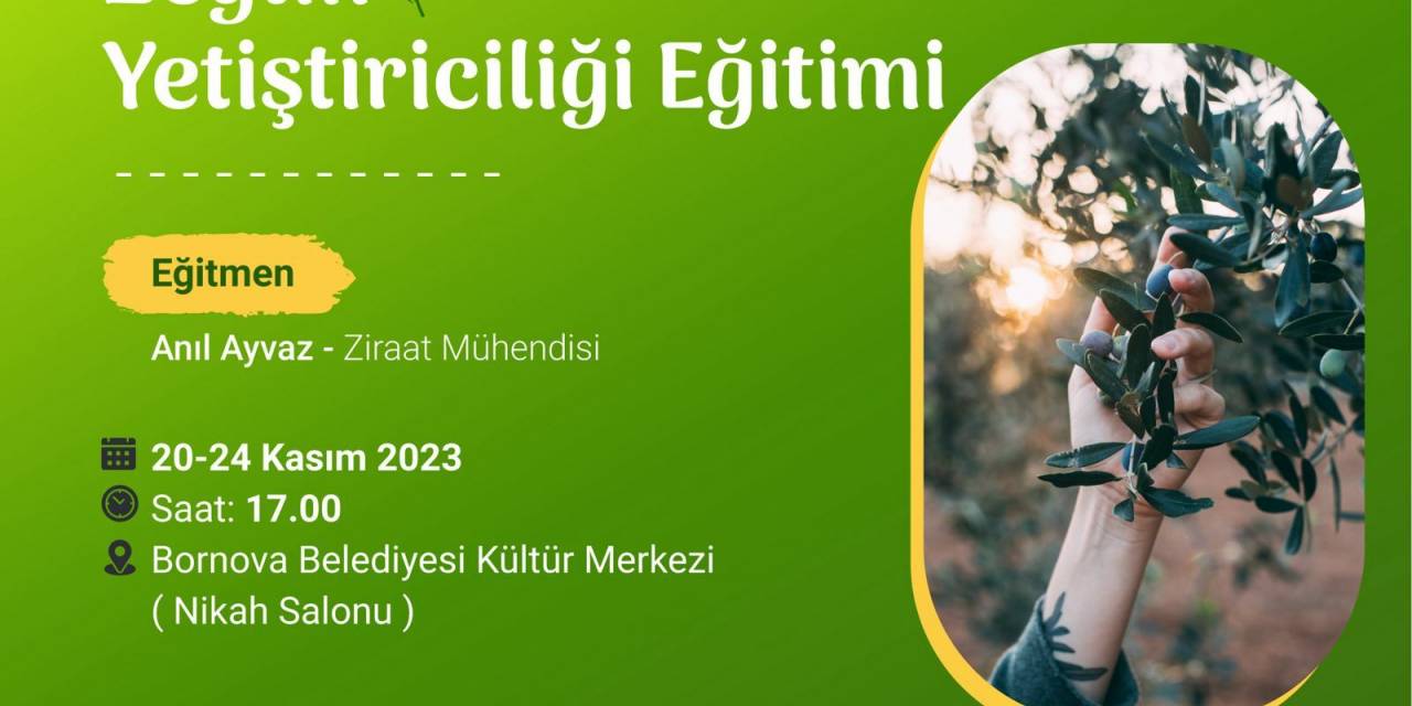 Bornova'da Zeytincilik Eğitimleri Devam Ediyor