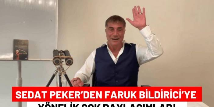 Sedat Peker’den Faruk Bildirici’ye Yönelik Şok Paylaşımlar!